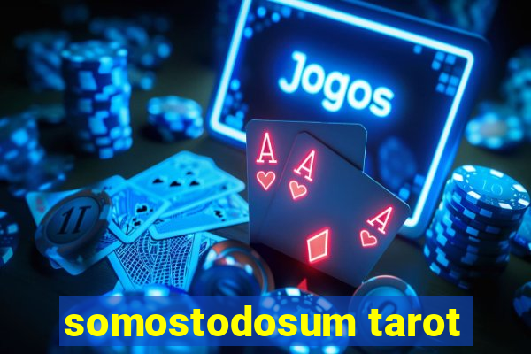 somostodosum tarot